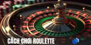 cach choi roulette 1